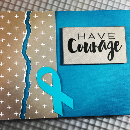 Handmade Card - Have Courage