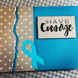 Handmade Card - Have Courage