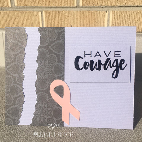 Handmade Card - Have Courage